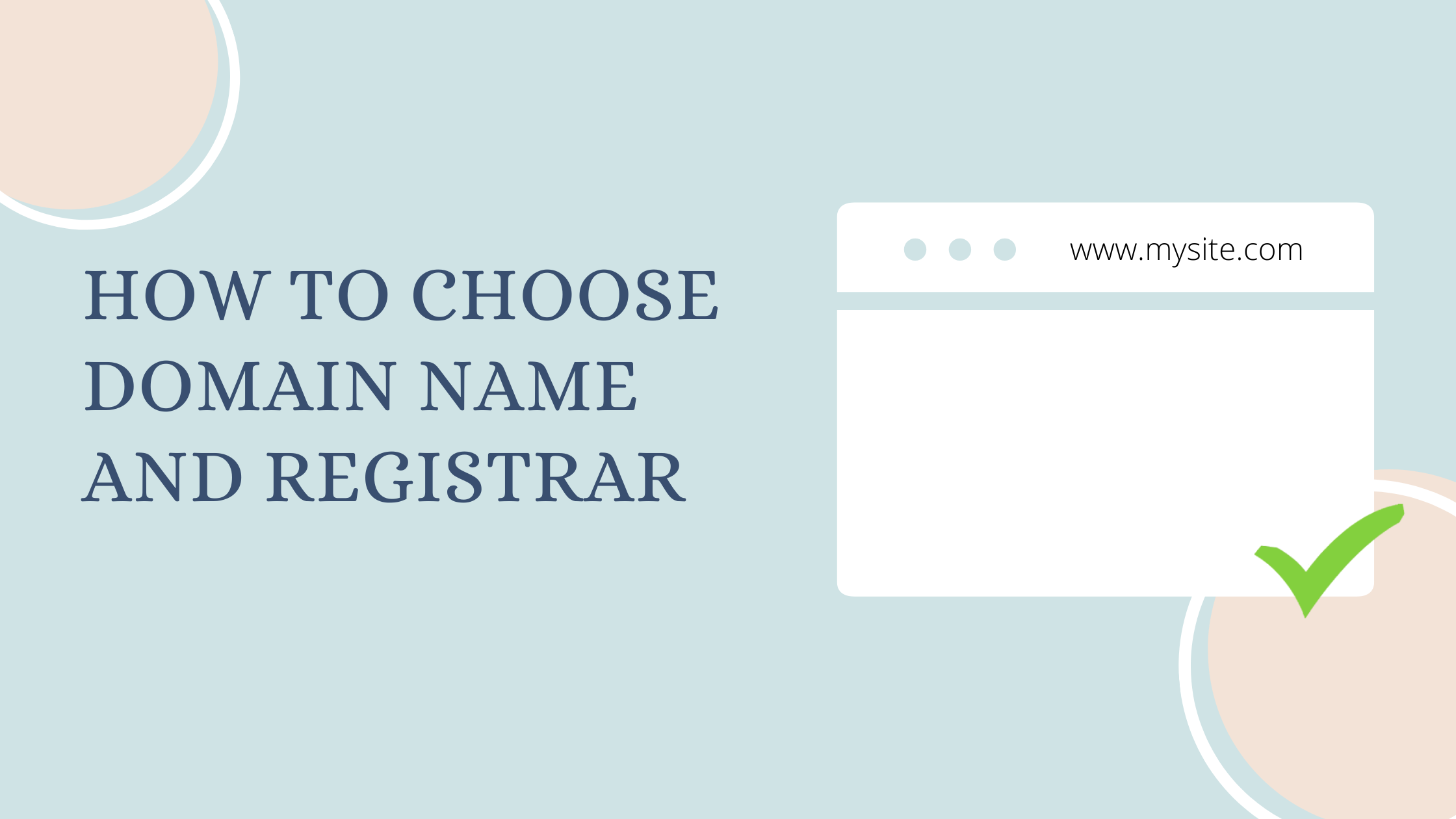How To Choose Domain NAme and Registrar