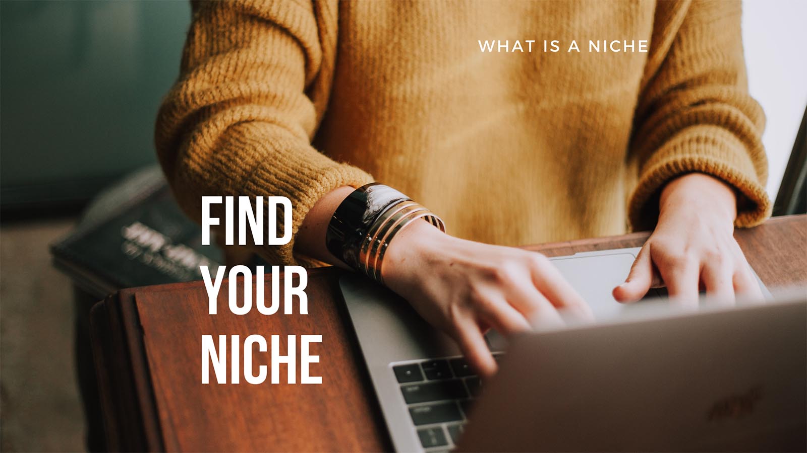 find your niche