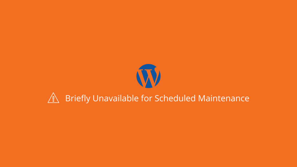 解决WordPress例行维护，一分钟再回来(Briefly Unavailable for Scheduled Maintenance)