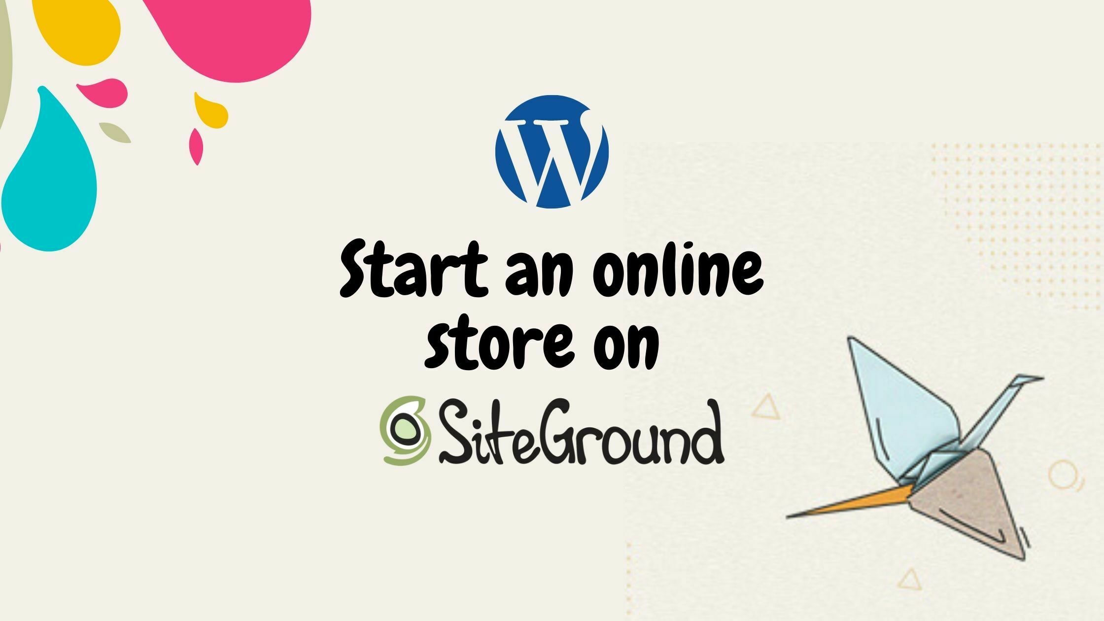 SiteGround自建外贸独立站教程WordPress(纯新手建站)