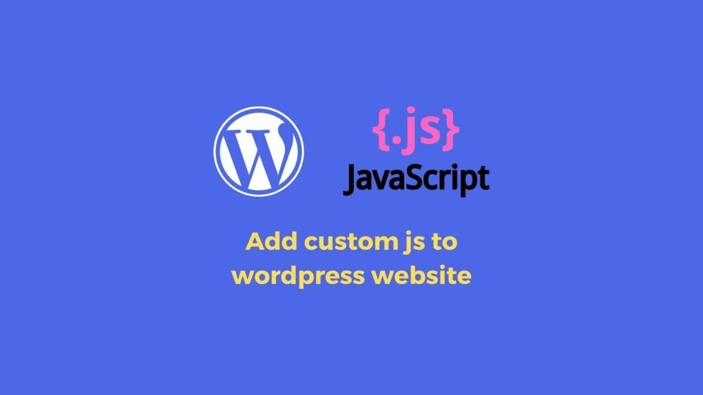 给wordpress网站添加自定义JS(Javascript)的2种方法