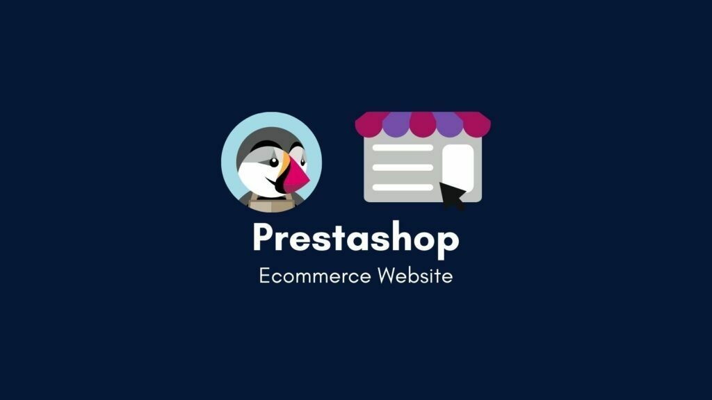 新手如何自建Prestashop跨境电商独立站,外贸B2C网站(完整教程)